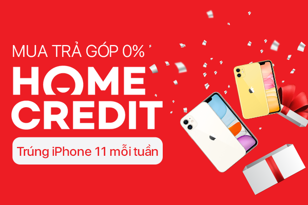 Mua trả góp Home Credit trúng iPhone 11